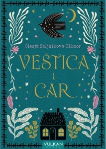 Veštica i car - Olesja Salnikova Gilmor