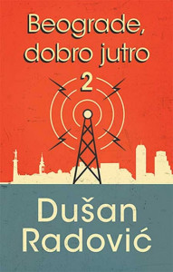 Beograde, dobro jutro 2 - Dušan Radović cena reči 