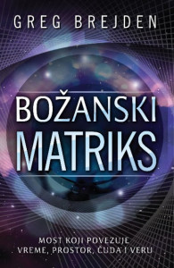 Božanski matriks - Greg Brejden korpu mesto što rsd što nama vam knjige matriks božanski brejden greg korišćenja din 10% matriks brejden greg božanski din rsd želja korpu