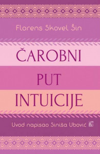 Čarobni put intuicije - Florens Skovel Šin