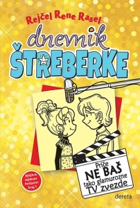 Dnevnik štreberke 7 - Priče ne baš tako glamurozne TV zvezde