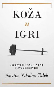 Koža u igri - Nasim Nikolas Taleb