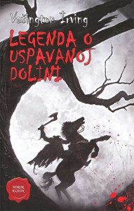 Legenda o Uspavanoj Dolini - Vašington Irving