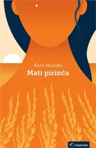 Mati pirinča - Rani Manika