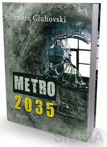 Metro 2035 – Dmitrij Gluhovski