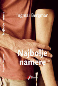 Najbolje namere - Ingmar Bergman