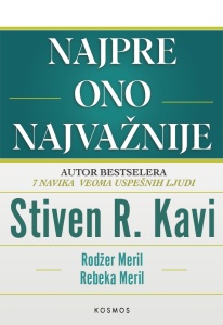 Najpre ono najvažnije - Stiven R.Kavi