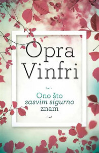 Ono što sasvim sigurno znam – Opra Vinfri
