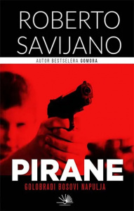 Pirane - Roberto Savijano roberto savijano pirane knjige rsd roberto savijano rsd roberto savijano rsd roberto savijano