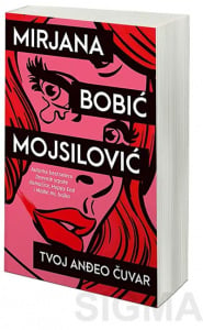 Tvoj anđeo čuvar - Mirjana Bobić Mojsilović