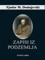 Zapisi iz podzemlja - Fjodor M.Dostojevski