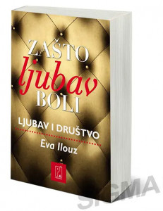 Naslovna strana knjige Zašto ljubav boli - Eva Ilouz