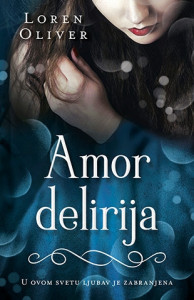 Amor delirija - Loren Oliver