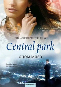 Central park - Gijom Muso roman što život roman nama uslovi život autor godina