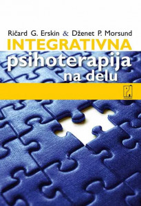 Integrativna psihoterapija na delu – Ričard G. Erskin, Dženet P. Morsund