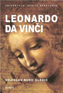 Leonardo da Vinči: univerzalni genije renesanse - Vojislav Gledić