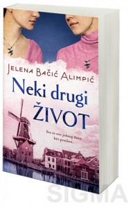 Neki drugi život - Jelena Bačić Alimpić