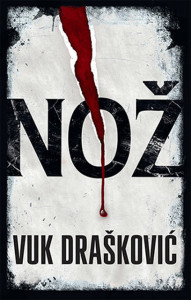 Knjige Nož - Vuk Drašković roman romana romani