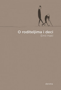 O roditeljima i deci - Emil Hakl