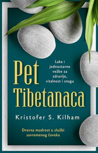 vežbe što Pet Tibetanaca Kristofer S. Kilham treba ukoliko telo vam tibetanac rukama život bol ponavljanja kolena com bolovi