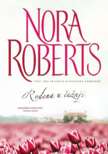 Rođena u čežnji - Nora Roberts
