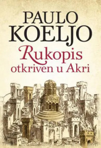 Rukopis otkriven u Akri - Paulo Koeljo paulo koeljo dodaj –