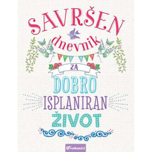 Savršen dnevnik za dobro isplaniran život