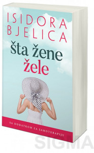 Šta žene žele - Isidora Bjelica