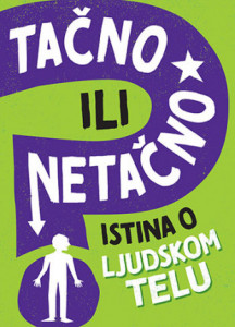 Tačno ili netačno: Istina o ljudskom telu - Izi Hauel