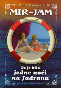 To je bilo jedne noći na Jadranu – Milica Jakovljević Mir-Jam