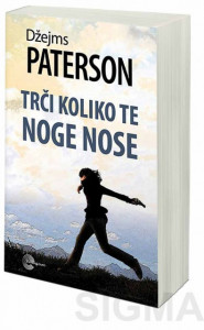 Trči koliko te noge nose - Džejms Paterson