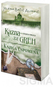 Trilogija Kazna za greh - Jelena Bačić Alimpić laguna knjiga noć došli svatovi uspomena život knjiga knjige	noć svatovi došli uspomena laguna