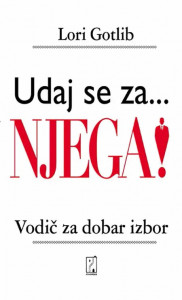 Udaj se za ... njega – Lori Gotlib