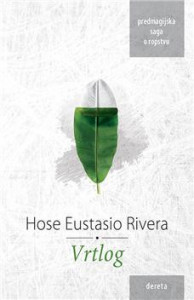 Vrtlog - Hose Eustasio Rivera