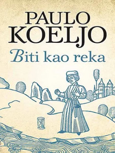 Biti kao reka - Paulo Koeljo