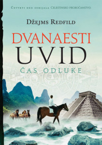 Dvanaesti uvid: Čas odluke - Džejms Redfild novo proročanstvo you 2024 this novo celestinsko komplet Džejms Redfild uvid proročanstvo app proročanstvo