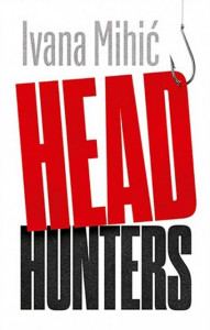 Headhunters - Ivana Mihić
