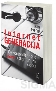 Internet generacija – Dezorijentisanost dece u digitalnom dobu - Dr Džin Tvengi