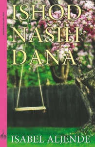 Ishod naših dana - Isabel Aljende