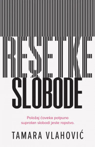 Rešetke slobode - Tamara Vlahović