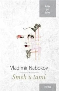 Naslovna strana knjige Smeh u tami - Vladimir Nabokov priča jezik – korpu lolita korpu dodaj nabokov knjige vladimir lolita književnost autor rsd jezik književnost godina nabokov vladimir tami smeh nabokov vladimir tami smeh
