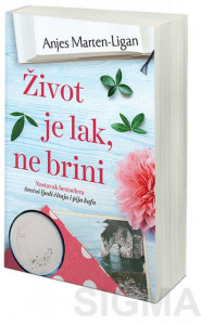 Život je lak, ne brini - Anjes Marten-Ligan
