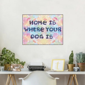 Home is were your dog is, uramljena slika 30x40cm i 40x50cm - Img 2