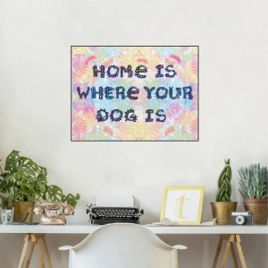 Home is were your dog is, uramljena slika 30x40cm i 40x50cm - Img 2