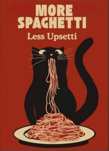 More Spaghetti-Less Upsetti , uramljena slika 40x50cm , 50x70cm i 60x80cm
