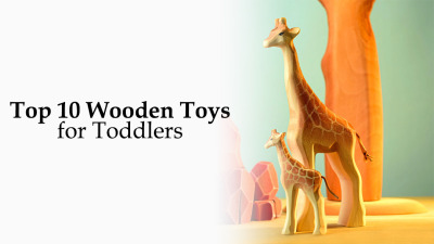 Top 10 Wooden Toys for Toddlers