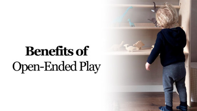 The Essential Benefits of Open-Ended Play: A Mother's Perspective