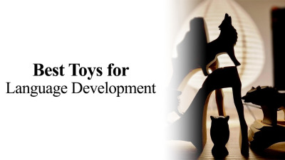Best Toys for Speech and Language Development in Toddlers