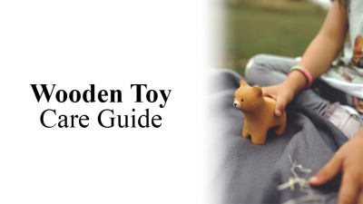 Wooden Toy Care Guide: Storing and Caring for Your Toys