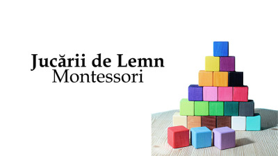 Descopera invatarea autentica cu jucarii din lemn Montessori